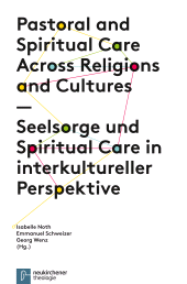 E-book, Seelsorge und Spiritual Care in interkultureller Perspektive : Pastoral and Spiritual Care Across Religions and Cultures, Vandenhoeck & Ruprecht