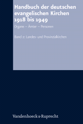 E-book, Handbuch der deutschen evangelischen Kirchen 1918 bis 1949 : Organe - Ämter - Personen. Band 2: Landes- und Provinzialkirchen, Vandenhoeck & Ruprecht