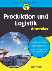 E-book, Produktion und Logistik für Dummies, Wiley-VCH