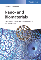 E-book, Nano- and Biomaterials : Compounds, Properties, Characterization, and Applications, Wiley-VCH