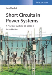 E-book, Short Circuits in Power Systems : A Practical Guide to IEC 60909-0, Wiley-VCH