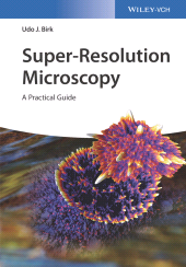 eBook, Super-Resolution Microscopy : A Practical Guide, Wiley-VCH