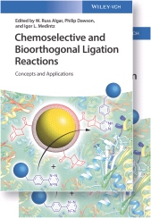 E-book, Chemoselective and Bioorthogonal Ligation Reactions : Concepts and Applications, Wiley-VCH