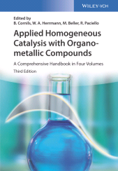 E-book, Applied Homogeneous Catalysis with Organometallic Compounds : A Comprehensive Handbook in Four Volumes, Wiley-VCH