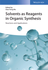 E-book, Solvents as Reagents in Organic Synthesis : Reactions and Applications, Wiley-VCH