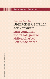 E-book, Dreifacher Gebrauch der Vernunft : Zum Verhältnis von Theologie und Philosophie bei Gottlieb Söhngen, Verlag Friedrich Pustet