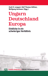 E-book, Ungarn, Deutschland, Europa : Einblicke in ein schwieriges Verhältnis, Verlag Friedrich Pustet