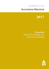 m, Jahrbuch für Allgemeine Didaktik 2017 : Thementeil : Allgemeine Didaktik und Lehrer/innenbildung, wbv Publication