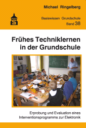 E-book, Frühes Techniklernen in der Grundschule : Erprobung und Evaluation eines Interventionsprogramms zur Elektronik, wbv Publication