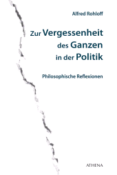 E-book, Zur Vergessenheit des Ganzen in der Politik : Philosophische Reflexionen, wbv Publikation