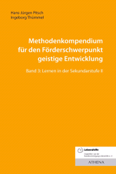 E-book, Methodenkompendium für den Förderschwerpunkt geistige Entwicklung : Band 3: Lernen in der Sekundarstufe II, wbv Publikation