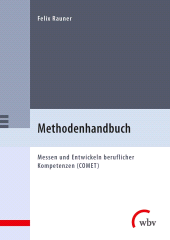 eBook, Methodenhandbuch : Messen und Entwickeln beruflicher Kompetenzen (COMET), wbv Publikation
