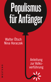 E-book, Populismus für Anfänger : Anleitung zur Volksverführung, Westend Verlag