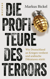 E-book, Die Profiteure des Terrors : Wie Deutschland an Kriegen verdient und arabische Diktaturen stärkt, Westend Verlag