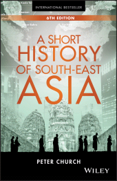 eBook, A Short History of South-East Asia, Church, Peter, Wiley