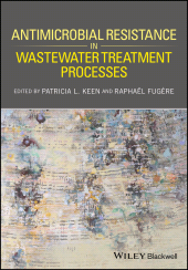 eBook, Antimicrobial Resistance in Wastewater Treatment Processes, Wiley