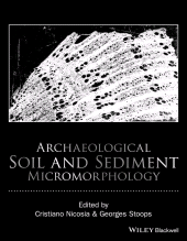 E-book, Archaeological Soil and Sediment Micromorphology, Wiley