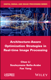 E-book, Architecture-Aware Optimization Strategies in Real-time Image Processing, Wiley