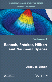 E-book, Banach, Fréchet, Hilbert and Neumann Spaces, Simon, Jacques, Wiley