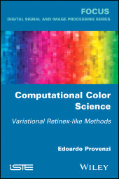 eBook, Computational Color Science : Variational Retinex-like Methods, Wiley