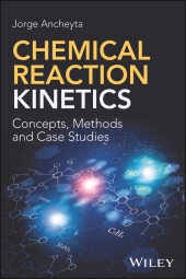 E-book, Chemical Reaction Kinetics : Concepts, Methods and Case Studies, Wiley