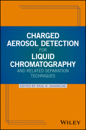 E-book, Charged Aerosol Detection for Liquid Chromatography and Related Separation Techniques, Wiley