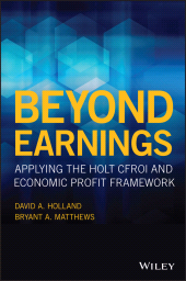E-book, Beyond Earnings : Applying the HOLT CFROI and Economic Profit Framework, Wiley