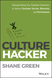 E-book, Culture Hacker : Reprogramming Your Employee Experience to Improve Customer Service, Retention, and Performance, Wiley