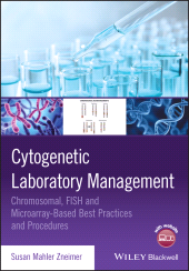 E-book, Cytogenetic Laboratory Management : Chromosomal, FISH and Microarray-Based Best Practices and Procedures, Wiley