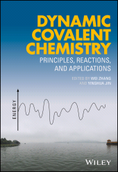 E-book, Dynamic Covalent Chemistry : Principles, Reactions, and Applications, Wiley