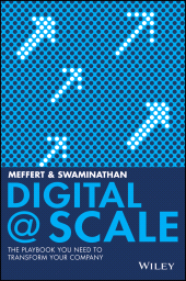 E-book, Digital @ Scale : The Playbook You Need to Transform Your Company, Wiley