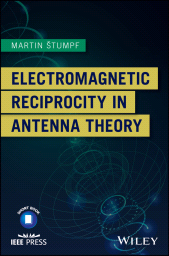 E-book, Electromagnetic Reciprocity in Antenna Theory, Wiley