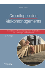 E-book, Grundlagen des Risikomanagements : Quantitative Risikomanagement-Methoden für Einsteiger und Praktiker, Wiley