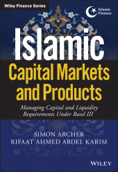 E-book, Islamic Capital Markets and Products : Managing Capital and Liquidity Requirements Under Basel III, Wiley