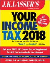 E-book, J.K. Lasser's Your Income Tax 2018 : For Preparing Your 2017 Tax Return, Wiley