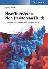 E-book, Heat Transfer to Non-Newtonian Fluids : Fundamentals and Analytical Expressions, Wiley