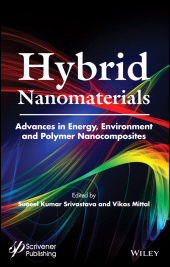 E-book, Hybrid Nanomaterials : Advances in Energy, Environment, and Polymer Nanocomposites, Wiley