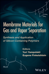 E-book, Membrane Materials for Gas and Separation : Synthesis and Application fo Silicon-Containing Polymers, Wiley
