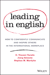 E-book, Leading in English : How to Confidently Communicate and Inspire Others in the International Workplace, Wiley