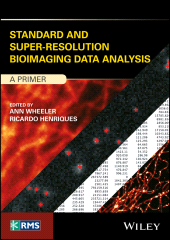 E-book, Standard and Super-Resolution Bioimaging Data Analysis : A Primer, John Wiley & Sons