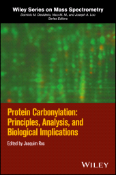 E-book, Protein Carbonylation : Principles, Analysis, and Biological Implications, John Wiley & Sons