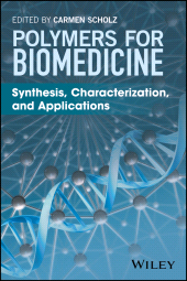 E-book, Polymers for Biomedicine : Synthesis, Characterization, and Applications, John Wiley & Sons