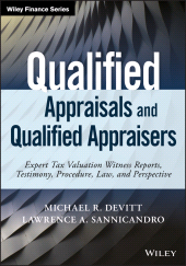E-book, Qualified Appraisals and Qualified Appraisers : Expert Tax Valuation Witness Reports, Testimony, Procedure, Law, and Perspective, John Wiley & Sons