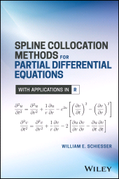 E-book, Spline Collocation Methods for Partial Differential Equations : With Applications in R, John Wiley & Sons