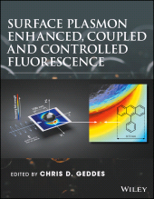 E-book, Surface Plasmon Enhanced, Coupled and Controlled Fluorescence, John Wiley & Sons
