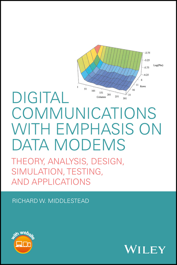 E-book, Digital Communications with Emphasis on Data Modems : Theory, Analysis, Design, Simulation, Testing, and Applications, John Wiley & Sons