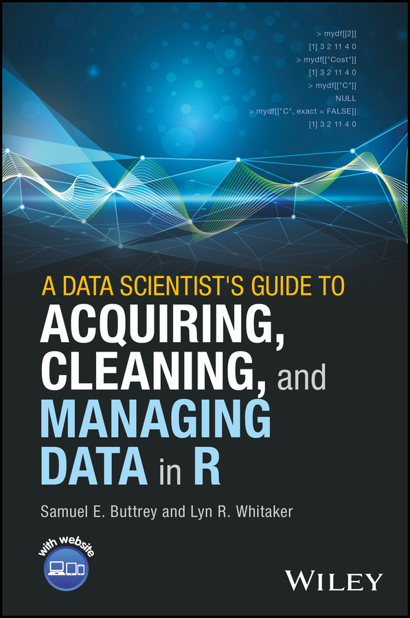 E-book, A Data Scientist's Guide to Acquiring, Cleaning, and Managing Data in R, John Wiley & Sons