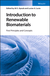eBook, Introduction to Renewable Biomaterials : First Principles and Concepts, John Wiley & Sons