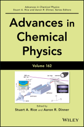 E-book, Advances in Chemical Physics, Volume 162, John Wiley & Sons
