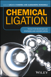 eBook, Chemical Ligation : Tools for Biomolecule Synthesis and Modification, John Wiley & Sons